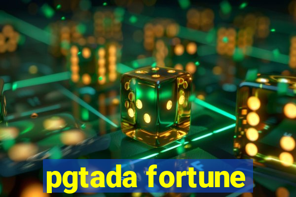 pgtada fortune